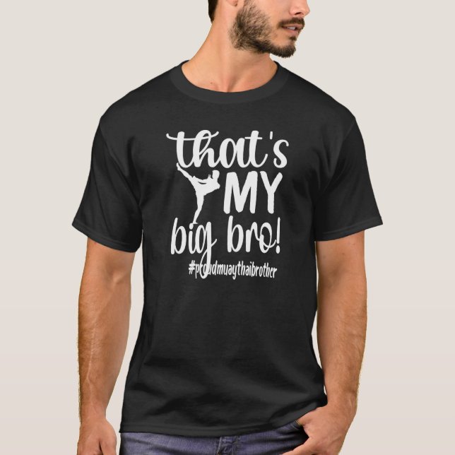 T-shirt C'est My Big Bro Fier Muay Thai Brother (Devant)
