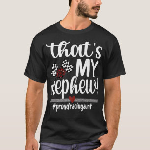 T-shirt C'est My Nephew Fière Racing Tante Race Auntie mus