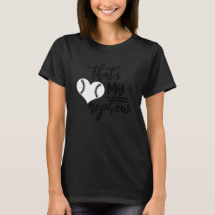 T-shirt C'est My Nephew Out There Baseball 1