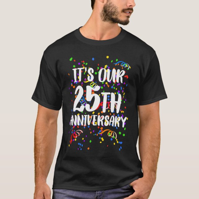 T-shirt C'est notre 25e anniversaire (Devant)