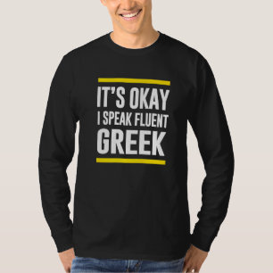 T-shirt C'Est Ok Je Parle Fluent Grèce Nationalité H