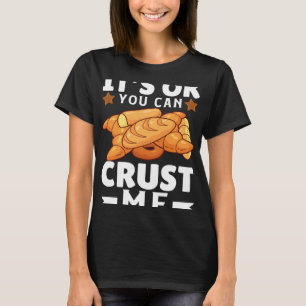 T-shirt C'est Ok Vous Pouvez Me Crouter Joie De Pâtissier