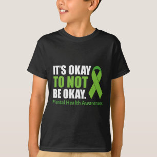 T-shirt C'est Okay de ne pas être Okay Santé Mentale Soyez