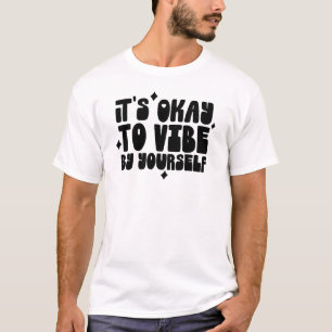 T-shirt C'est Okay de Verber Différemment Tee Citation