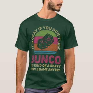 T-shirt C'est Okay Si Vous N'aimez Pas Bunco Vintage Bunco