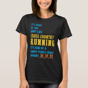 T-shirt C'est Okay si vous n'aimez pas le coureur de cross