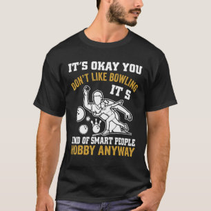 T-shirt C'est Okay Vous N'aimez Pas Le Bowling Rétro Bowli