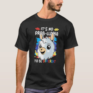 T-shirt C'est pas Prob Llama d'être Différent pour l'Autis