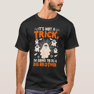 T-shirt C'est pas un Trick Je vais être un grand frère Hal