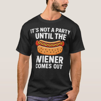 T-shirt C'est Pas Une Fête Jusqu'à Ce Que Les Saucisses So