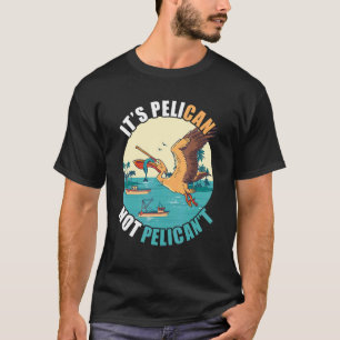 T-shirt C'est Pélécan Tropical Oiseau Île aux Oiseaux Bat