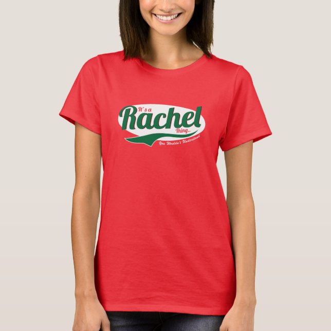 T-shirt C'est Rachel, tu ne comprendrais pas Tee (Devant)
