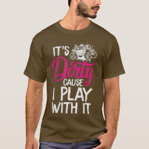 T-shirt C'Est Sale Parce Que Je Joue Avec Il En Parcourant