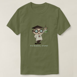 T-shirt C'est Science, idiot !