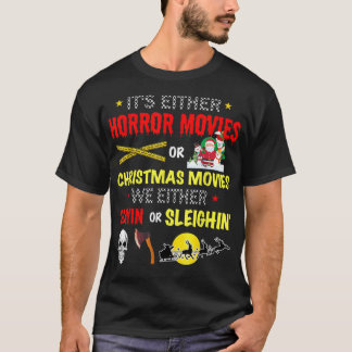 T-shirt C'est soit des films d'horreur, soit des films de 