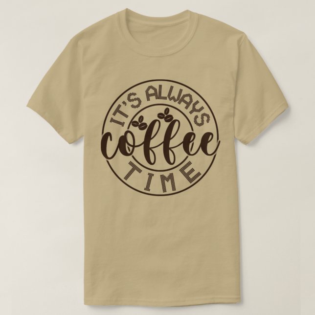 T-shirt C'est toujours le temps du café2 (Design devant)