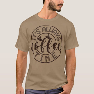 T-shirt C'est toujours le temps du café2
