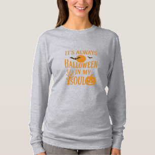 T-shirt C'est toujours l'Halloween dans mon âme
