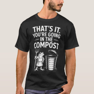 T-shirt C'Est Tout Vous Allez Dans Le Compost Grenouille