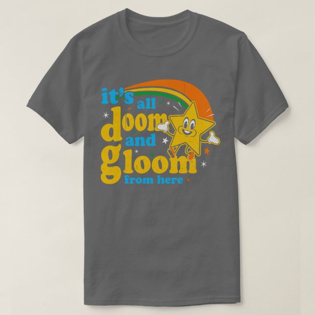 T-shirt C'Est Toute La Sombre Et La Sombre D'Ici (Design devant)