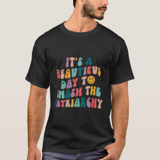 T-shirt C'Est Un Beau Jour Pour Ébranler La Femme Du Patri