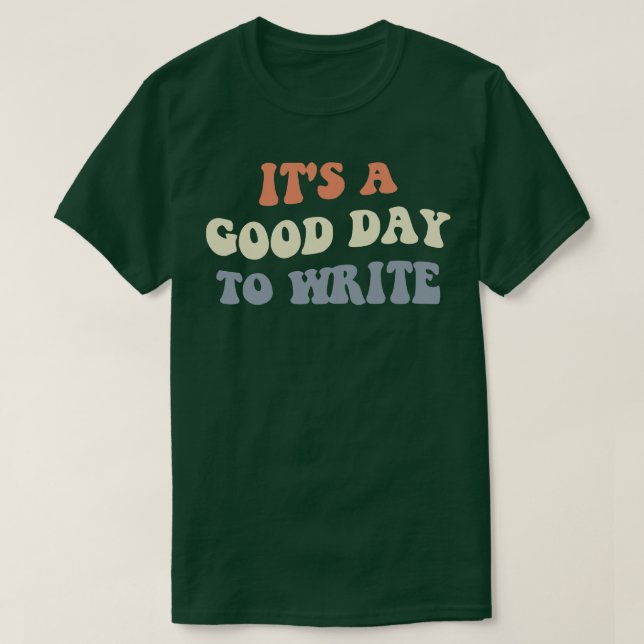 T-shirt C'Est Un Bon Jour Pour Écrire II (Design devant)