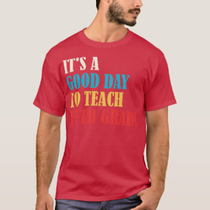T-shirt C'Est Un Bon Jour Pour Enseigner À L'Enseignant De