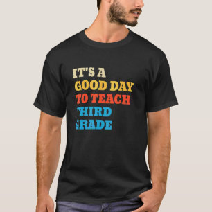 T-shirt C'est un bon jour pour enseigner aux professeurs d