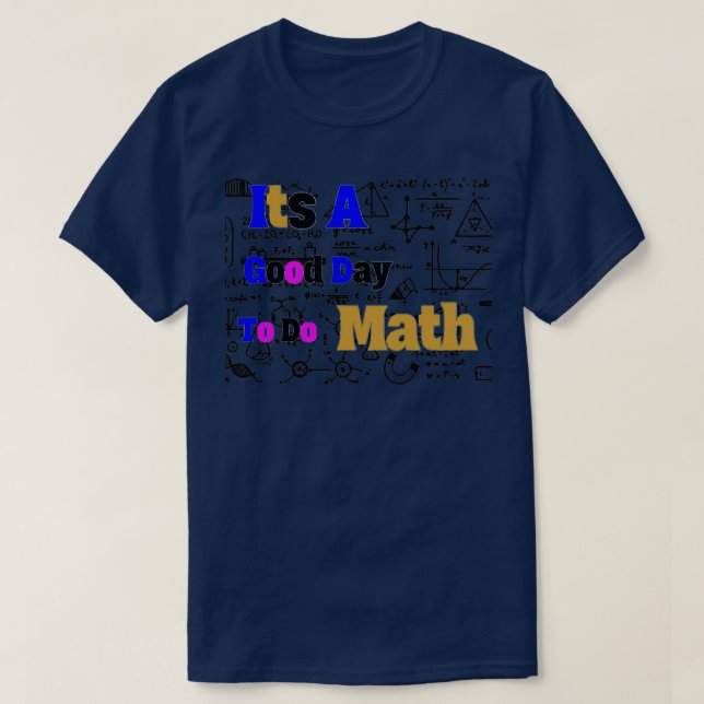T-shirt c'est un bon jour pour faire des maths 67 (Design devant)