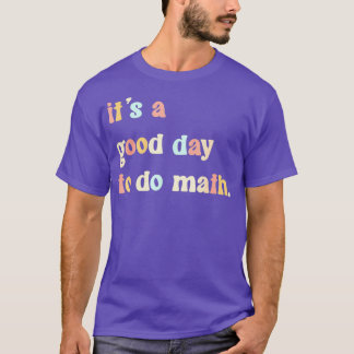 T-shirt C'est un bon jour pour faire des maths 74