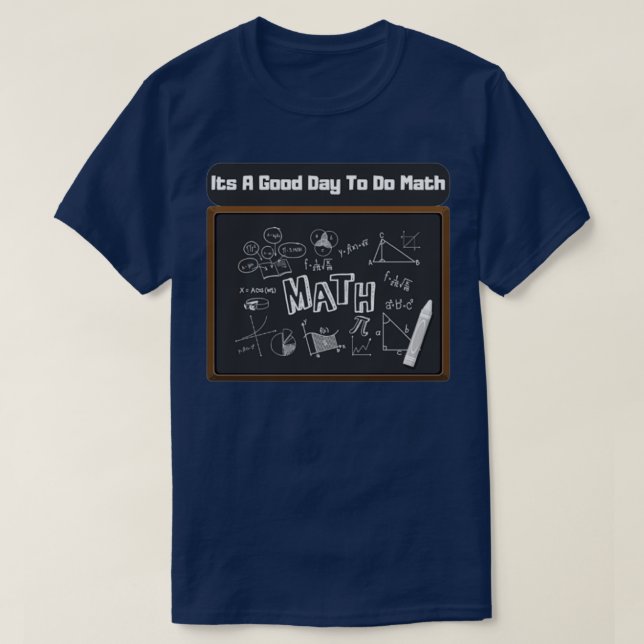 T-shirt C'Est Un Bon Jour Pour Faire Les Maths 55 (Design devant)