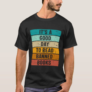 T-shirt C'Est Un Bon Jour Pour Lire Les Livres Interdits