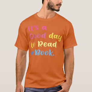 T-shirt C'est un bon jour pour lire un livre amusant Louve