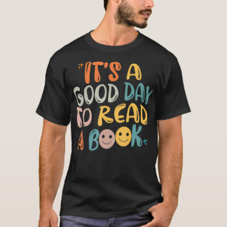 T-shirt C'Est Un Bon Jour Pour Lire Un Livre Cadeaux Pour 