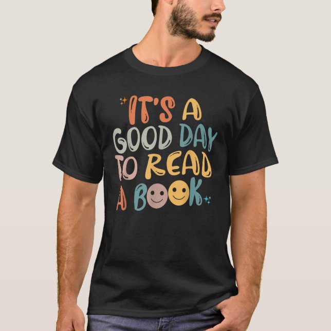 T-shirt C'est un bon jour pour lire un livre cadeaux pour  (Devant)