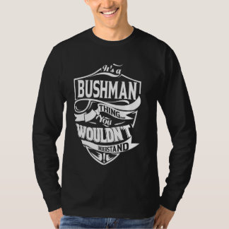 T-shirt C'est un cadeau BUSHMAN