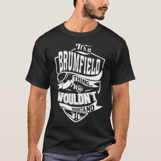 T-shirt C'est un cadeau de trucs BRUMFIELD