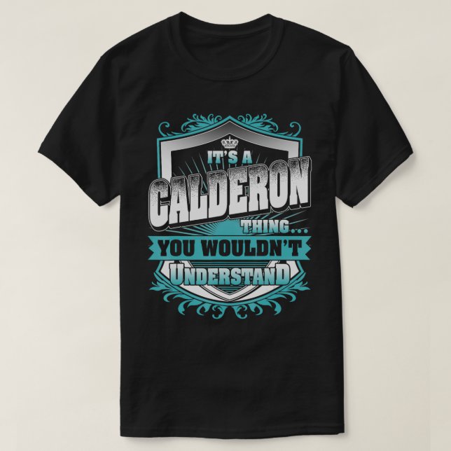 T-shirt C'EST UN CALDERON, Vous Ne Comprendriez Pas (Design devant)