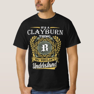 T-shirt C'est un Clayburn que tu ne comprendrais pas