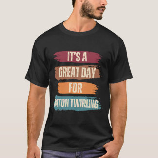 T-shirt C'est un grand jour pour Baton Twirling