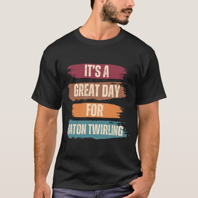 T-shirt C'est un grand jour pour Baton Twirling (Devant)