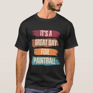 T-shirt C'est un grand jour pour le Paintball