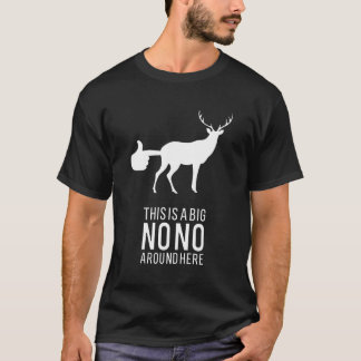 T-shirt C'Est Un Gros Non Autour D'Ici Deer Butt