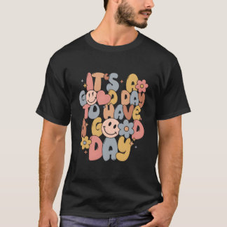 T-shirt C'est un jour pour avoir une journée avec des mots