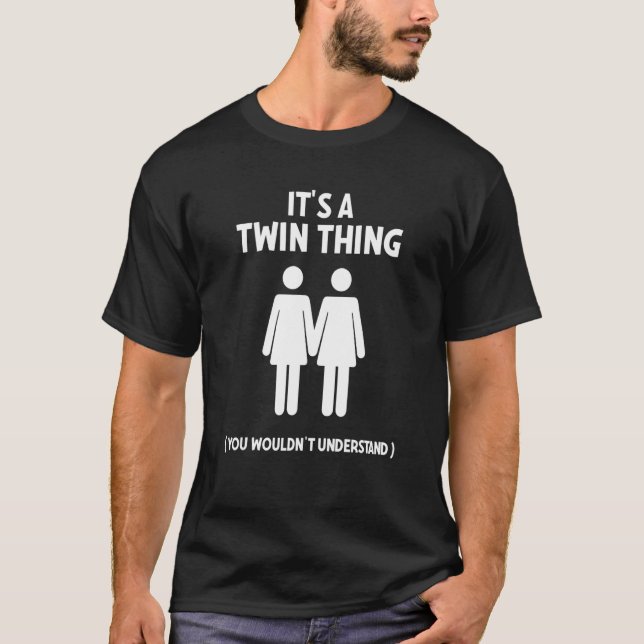 T-shirt C'est un jumeau pour les soeurs jumelles Hommes Si (Devant)