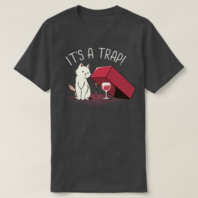 T-shirt C'est un piège de vin drôle Chat de Tobe Fonseca (Design devant)