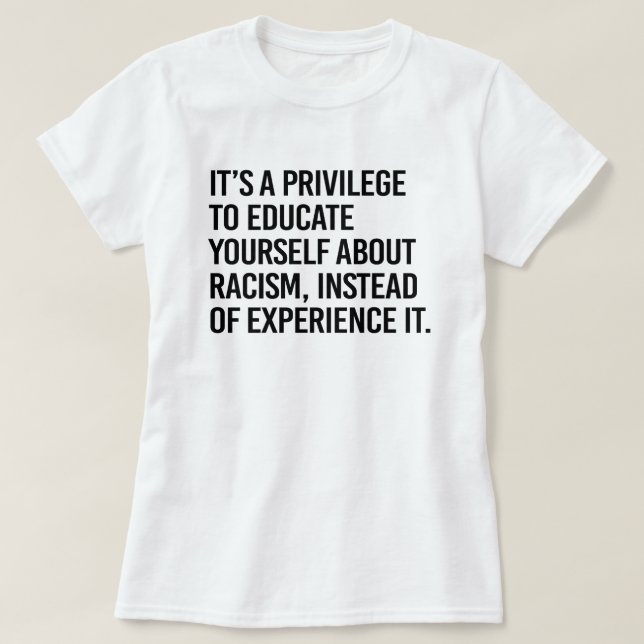 T-shirt C'est un privilège de vous éduquer (Design devant)