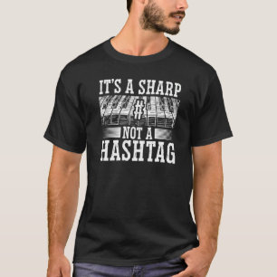 T-shirt C'est un Sharp et non un hashtag Piano Musician In