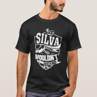 T-shirt C'est un SILVA Thing Cadeaux T Chemise