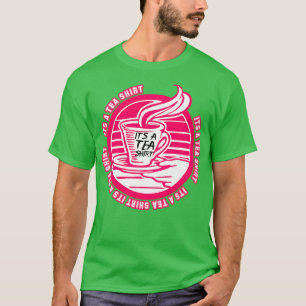 T-shirt C'Est Un Tea Shirt Tea Shirt Tea Lover Tea Addict